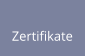 Zertifikate